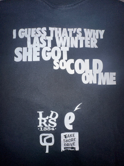 Y2K Chicago Hates You Shirt "i Guess Thats Why Last Winter She Got SO Cold On Me" Kanye Shirt Sponsored Promo